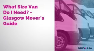What Size Van Do I Need A Glasgow Mover's Guide